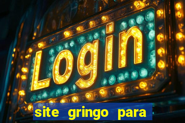 site gringo para ganhar dinheiro